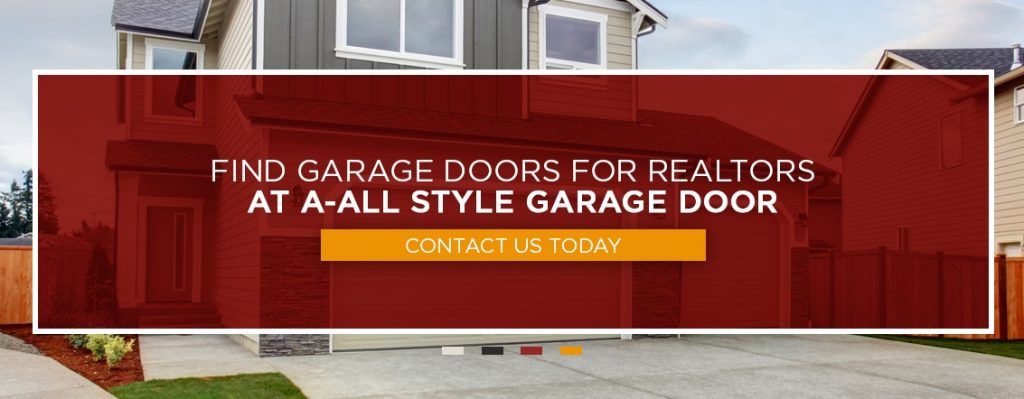 Find Garage Doors for Realtors at A-All Style Garage Door