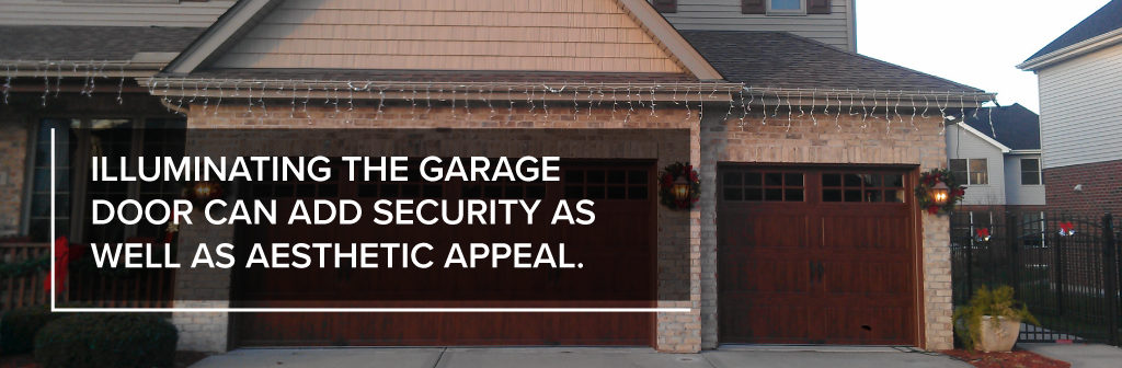 Illuminating the garage door can add security as well as aesthetic appeal.